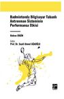 Badmintonda Bilgisayar Tabanlı Antrenman Sisteminin Performansa Etkisi