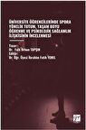 Üniversite Öğrencilerinde Spora Yönelik Tutum, Yaşam Boyu Öğrenme Ve Psikolojik Sağlamlik İlişkisinin İncelenmesi