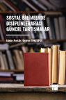 Sosyal Bilimlerde Disiplinler Arası Güncel Tartışmalar