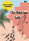 Bay Hulot'nun Tatili / Jean Claude Carriere
