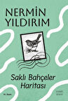 Saklı Bahçeler Haritası (Karton Kapak) / Nermin Yıldırım