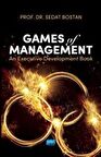 Games of Management & An Executive Development Book / Sedat Bostan