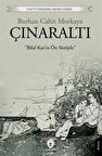 Çınaraltı / Burhan Cahit Morkaya