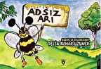 Adsız Arı / Pelin Nehar Uzuner