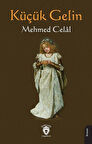Küçük Gelin / Mehmed Celal