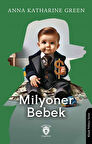 Milyoner Bebek / Anna Katharine Green