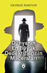 Dünyanın En Büyük Dedektiflerinin Maceraları / George Barton