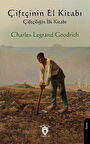Çiftçiliğin El Kitabı / Charles Legrand Goodrich