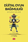 Dijital Oyu Bağımlılığı-Oyuna Gelme