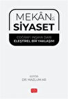 Mekan ve Siyaset & Coğrafi İnşaya Dair Eleştirel Bir Yaklaşım / Kolektif