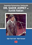 Yunanistan Parlamentosu Zabıtlarında Dr. Sadık Ahmet ve Azınlık Hakları / Dr. Uğur Yasin Asal