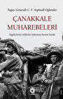 Çanakkale Muharebeleri İngilizlerin Gelibolu Seferinin Resmi Tarihi
