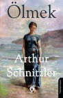 Ölmek / Arthur Schnitzler