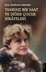 Tanrısız Bir Saat ve Diğer Çocuk Hikayeleri / Lou Andreas-Salome