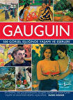 Gauguin 500 Görsel Eşliğinde Yaşamı ve Eserleri / Susie Hodge