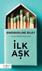 İlk Aşk / Gwendolıne Rıley
