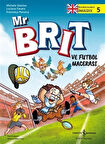 Mr Brit ve Futbol Macerası / Bulmacalarla İngilizce 5 / Michele Daloiso