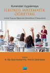 Kuramdan Uygulamaya İlkokul Matematik Öğretimi