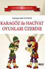 Karagöz ile Hacivat Oyunları Üzerine