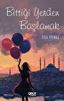 Bittiği Yerden Başlamak / Sıla Yılmaz