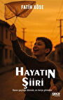 Hayatın Şiiri / Fatih Köse