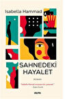 Sahnedeki Hayalet / Isabella Hammad