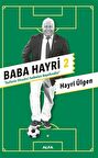 Baba Hayri 2 & Gollerin Efendisi, Futbolun Beyefendisi / Hayri Ülgen