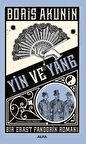 Yin ve Yang & Bir Erast Fandorin Romanı / Boris Akunin