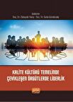 Kalite Kültürü Temelinde Çevikleşen Örgütlerde Liderlik