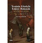 Yeninin Gözüyle Eskiye Bakmak - Yeni Türk Şiirinde Şeyh Galib Esintisi
