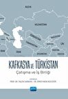 Kafkasya ve Türkistan - Çatışma Ve İş Birliği