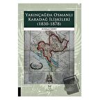 Yakınçağda Osmanlı Karadağ İlişkileri (1830-1878)