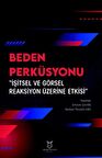 Beden Perküsyonu “İşitsel ve Görsel Reaksiyon Üzerine Etkisi”