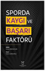 Sporda Kaygı ve Başarı Faktörü / Dr. Erdem Çakaloğlu