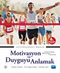 Motivasyon ve Duyguyu Anlamak