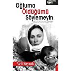 Oğluma Öldüğümü Söylemeyin
