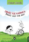Deniz ile Karınca / Deniz and the Ant