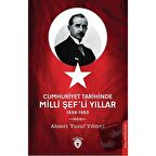 Cumhuriyet Tarihinde Milli Şef'li Yıllar 1938-1950