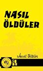 Nasıl Öldüler / Vecdi Bürün