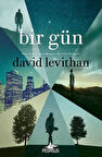 Bir Gün (Her Gün Serisi 3. Kitap) / David Levithan