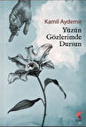 Yüzün Gözlerimde Dursun / Kamil Aydemir