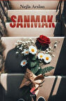 Sanmak / Nejla Araslan