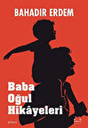 Baba Oğul Hikayeleri / Bahadır Erdem