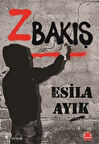 Z Bakış / Esila Ayık