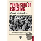 Yunanistan'da Esirlerimiz
