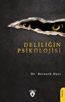 Deliliğin Psikolojisi