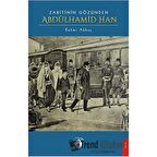 Zabitinin Gözünden Abdülhamid Han