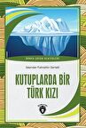 Kutuplarda Bir Türk Kızı