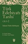 Türk Edebiyatı Tarihi 2. Cilt İslami Türk Edebiyatı
