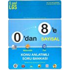 0'dan 8'e Sayısal Konu Anlatımlı Soru Bankası